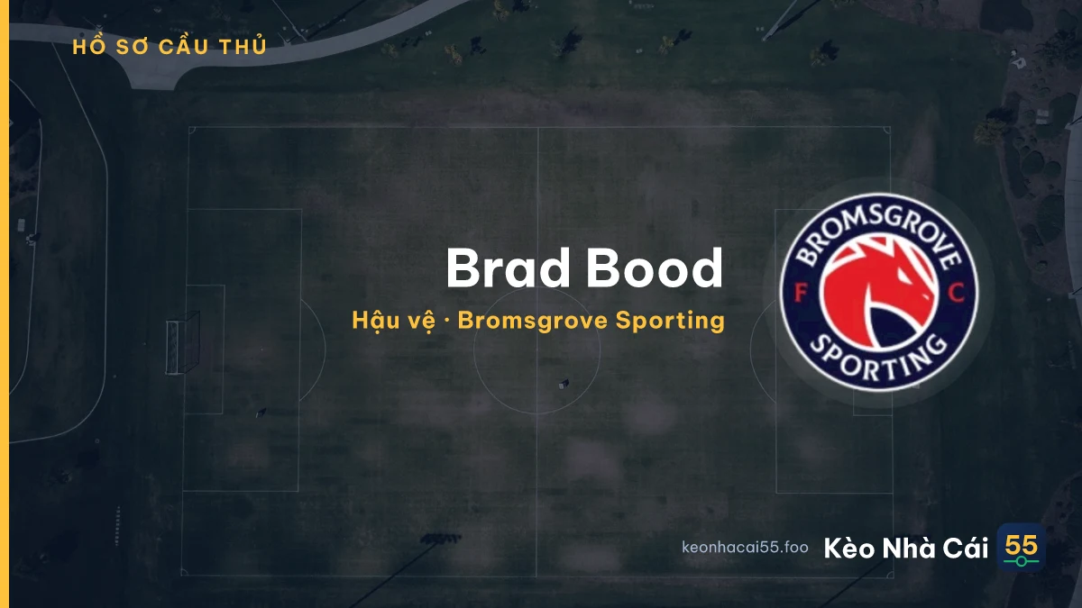 Brad Bood — Bromsgrove Sporting