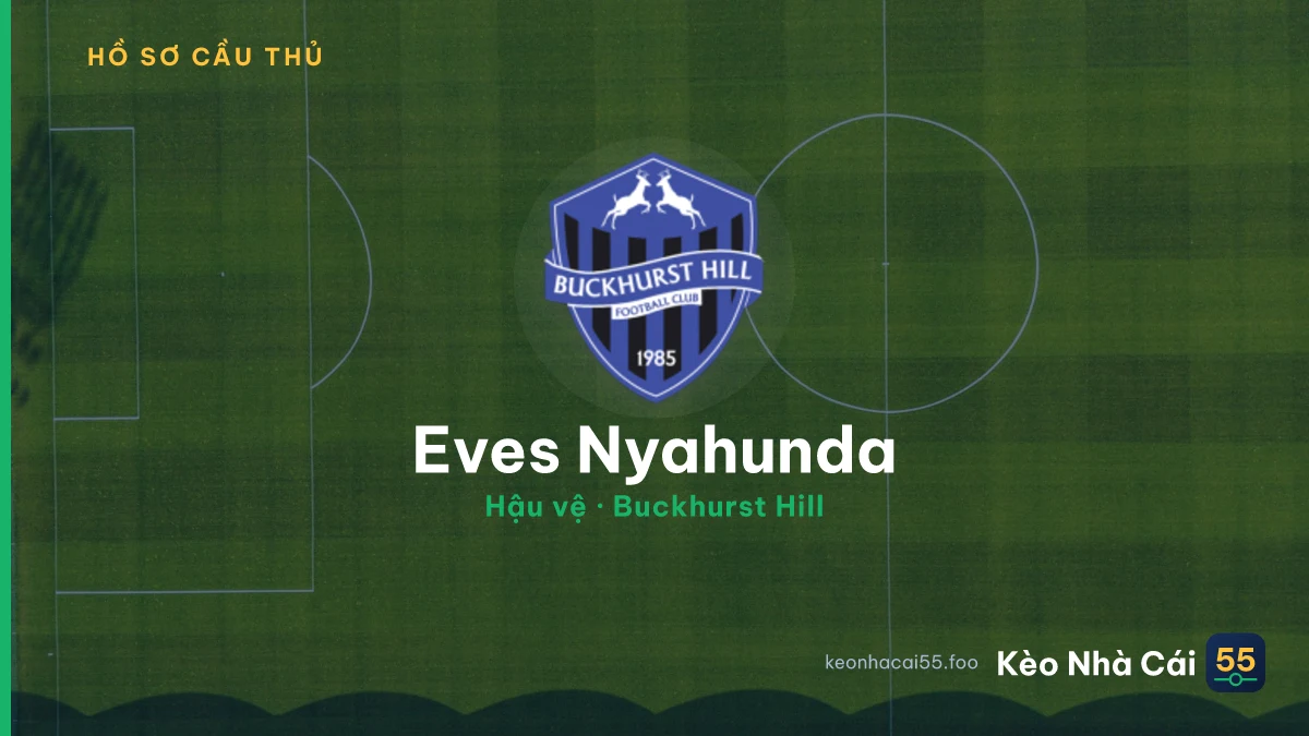 Eves Nyahunda — Buckhurst Hill