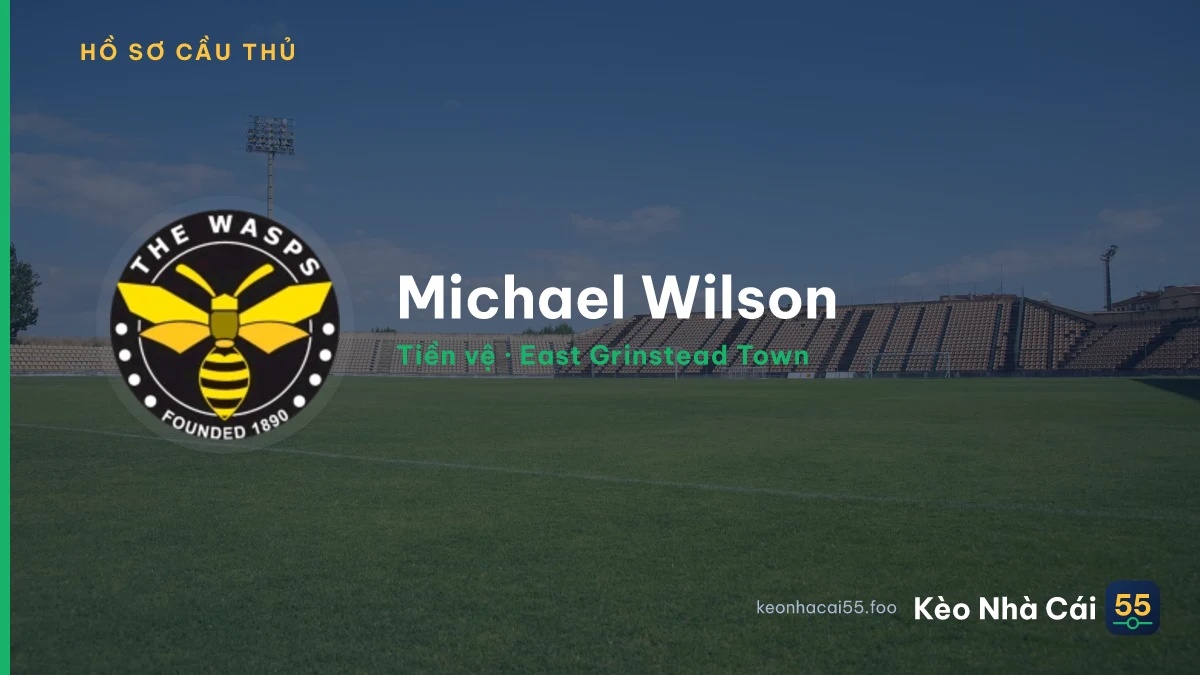 Michael Wilson — East Grinstead Town