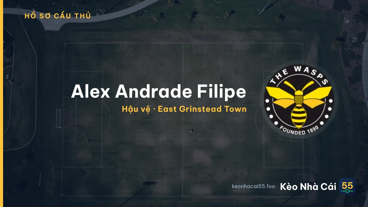 Alex Andrade Filipe — East Grinstead Town