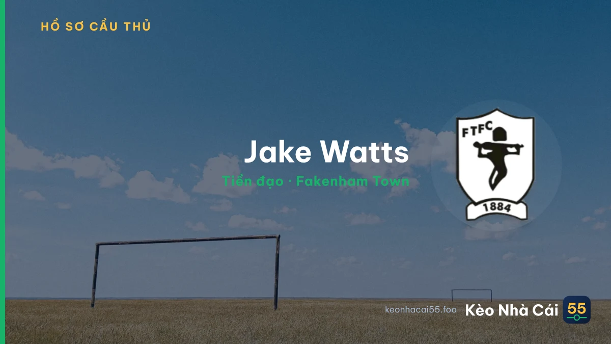 Jake Watts — Fakenham Town