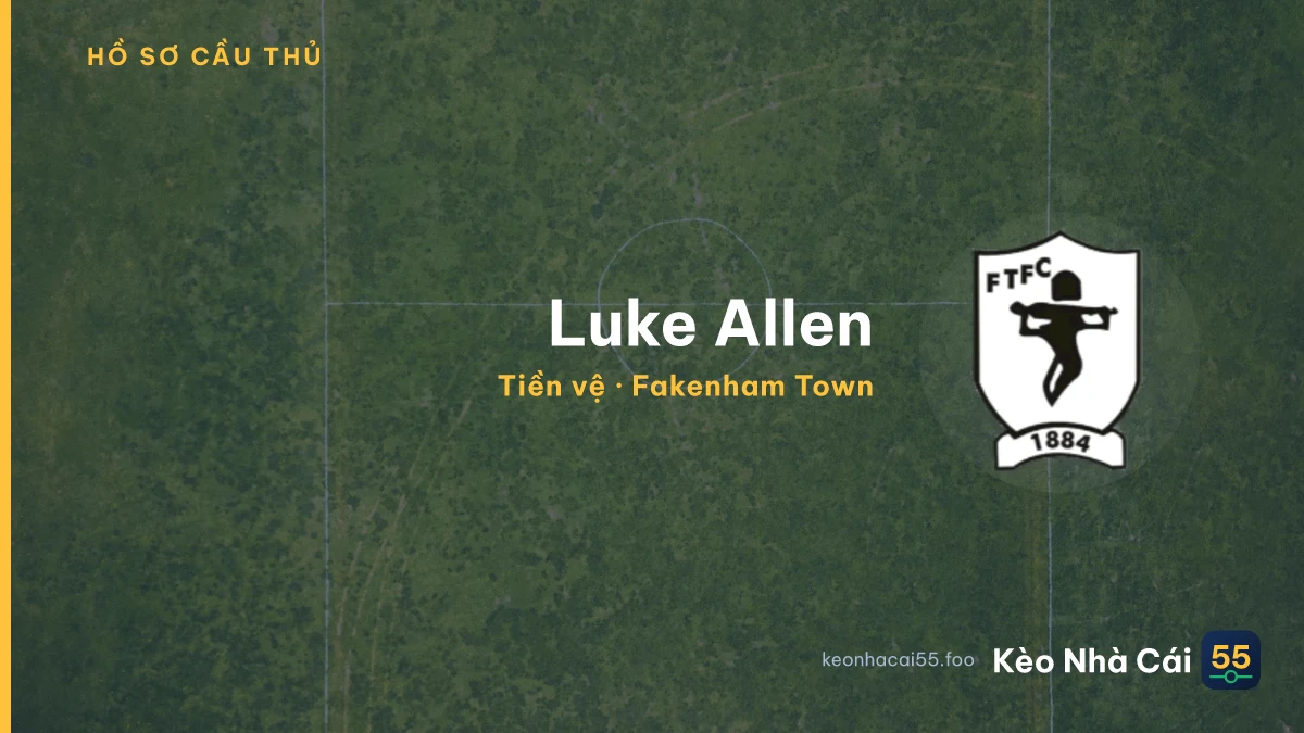 Luke Allen — Fakenham Town