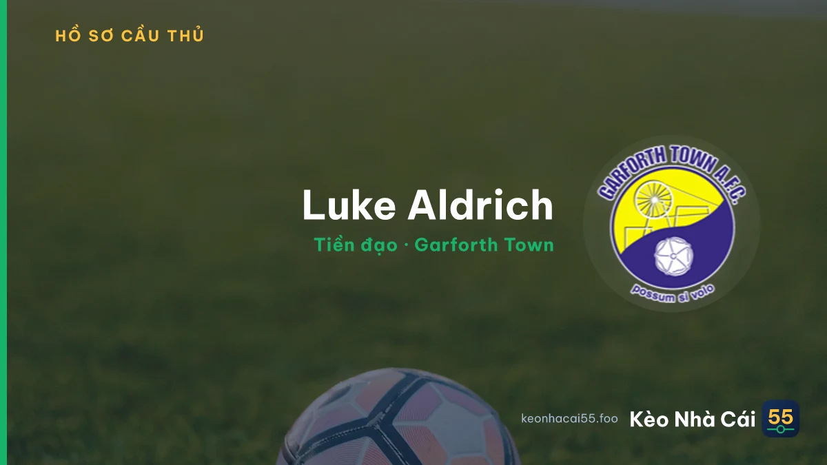 Luke Aldrich — Garforth Town