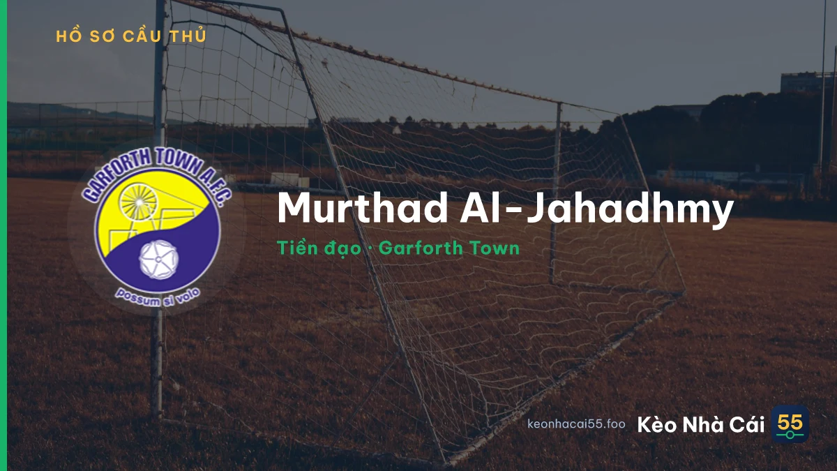 Murthad Al-Jahadhmy — Garforth Town
