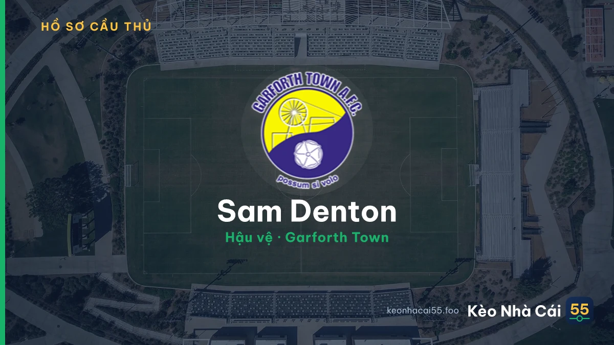Sam Denton — Garforth Town