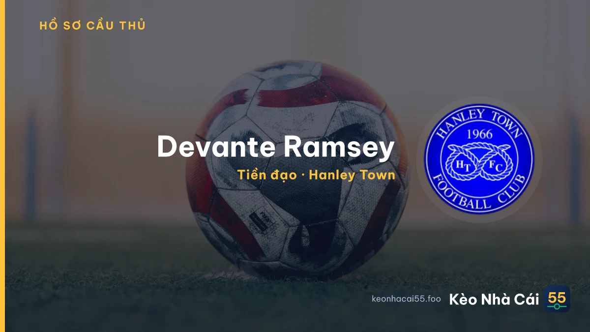 Devante Ramsey — Hanley Town