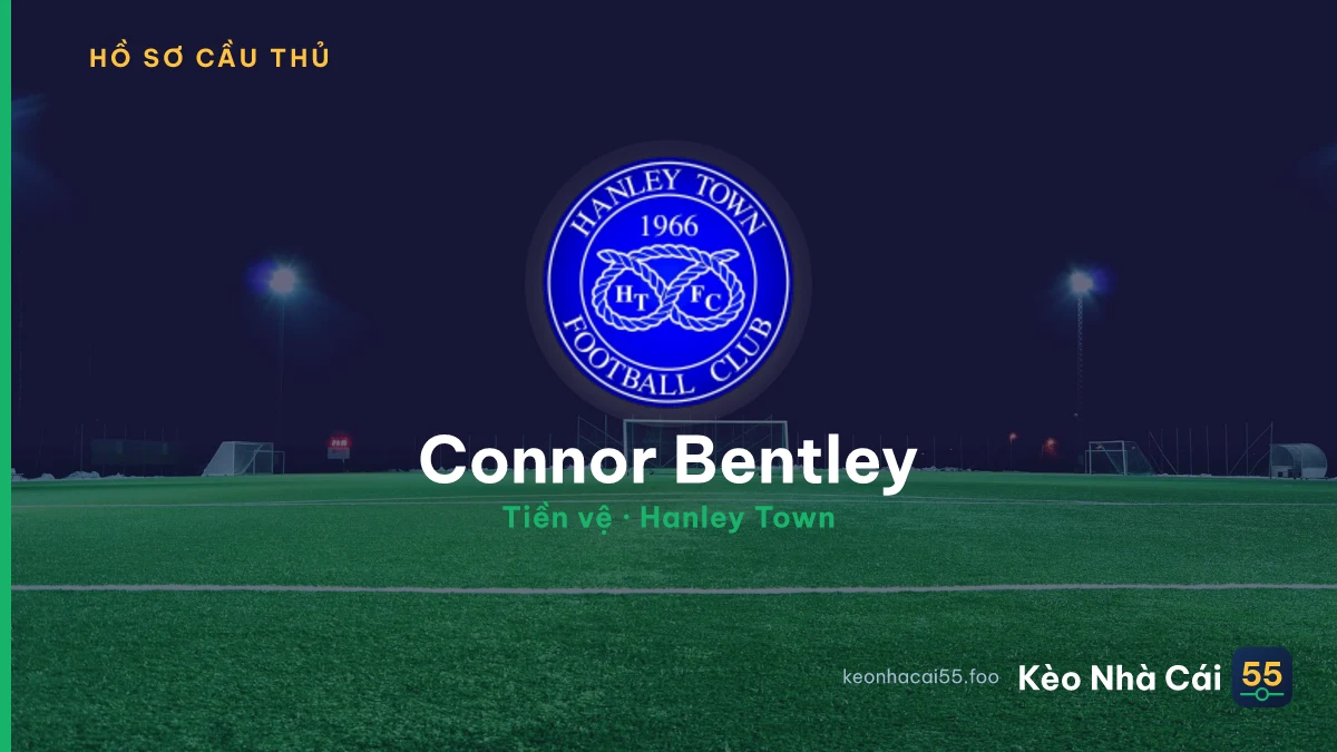 Connor Bentley — Hanley Town