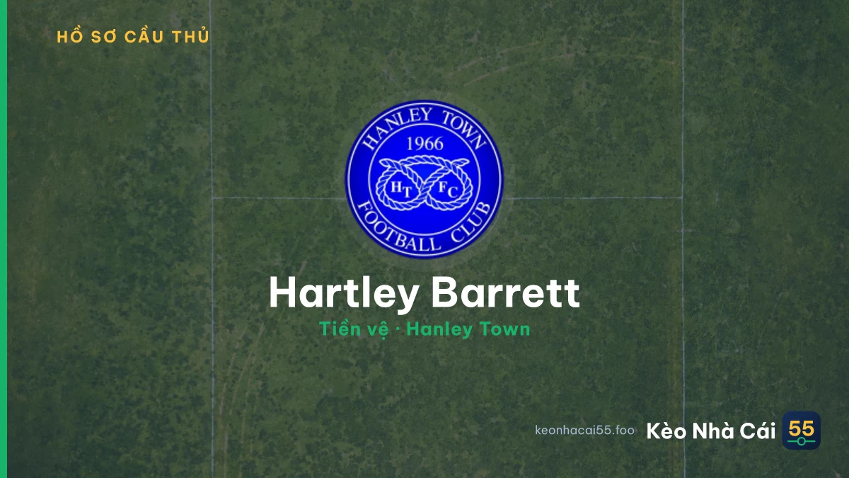 Hartley Barrett — Hanley Town