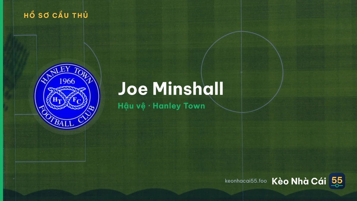 Joe Minshall — Hanley Town