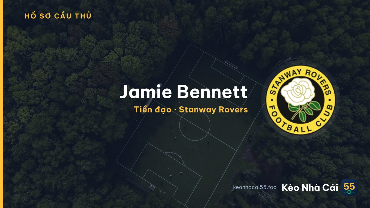 Jamie Bennett — Stanway Rovers