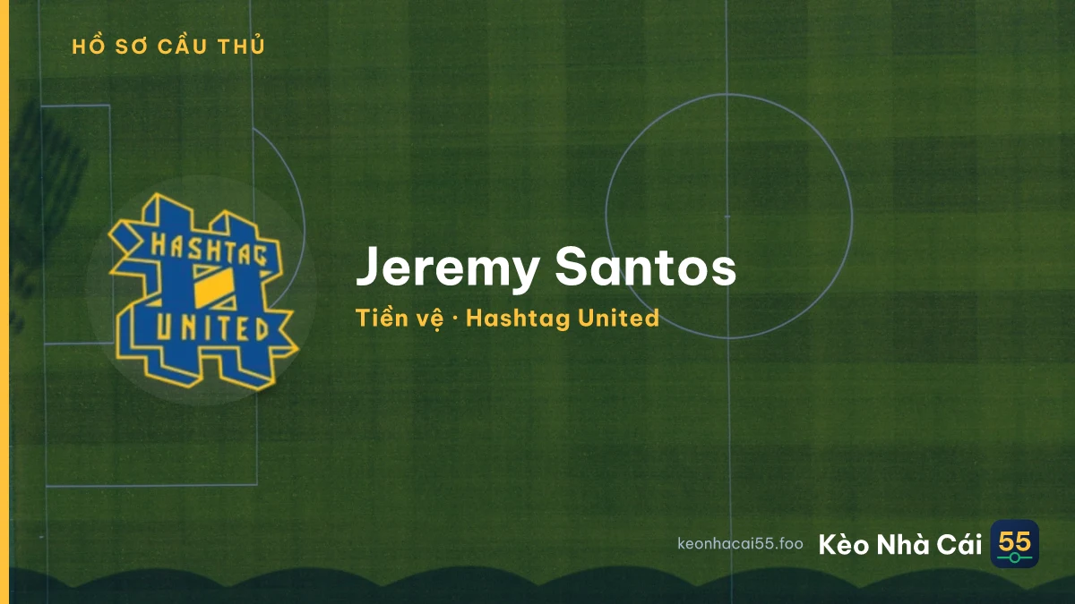 Jeremy Santos — Hashtag United