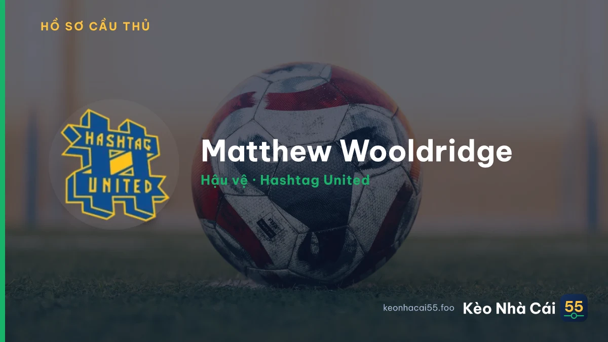 Matthew Wooldridge — Hashtag United