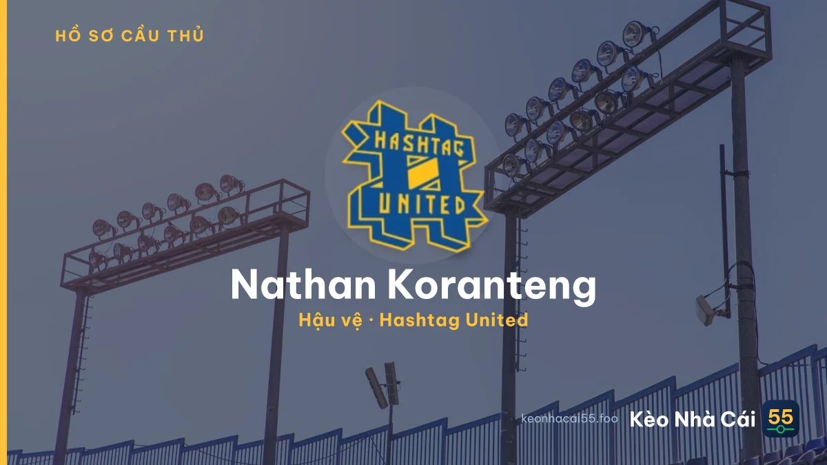 Nathan Koranteng — Hashtag United