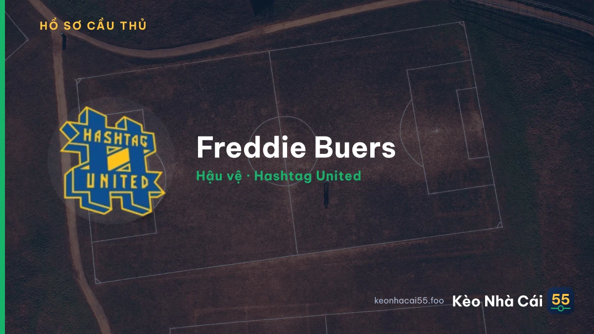 Freddie Buers — Hashtag United