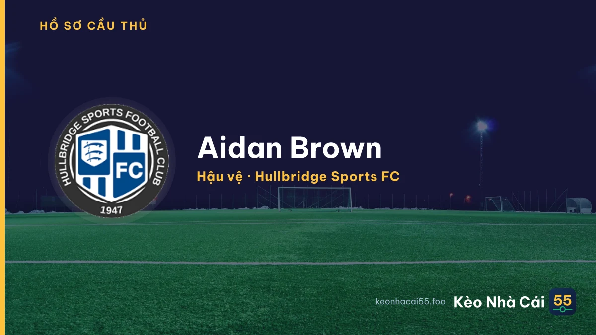 Aidan Brown — Hullbridge Sports FC