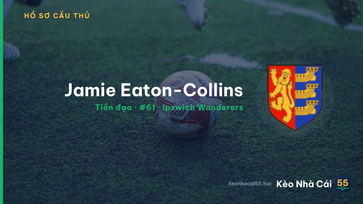 Jamie Eaton-Collins — Ipswich Wanderers