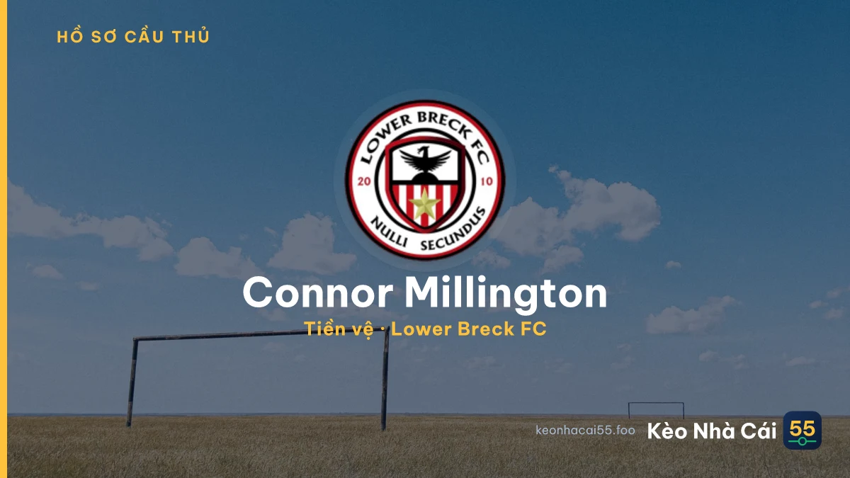 Connor Millington — Lower Breck FC