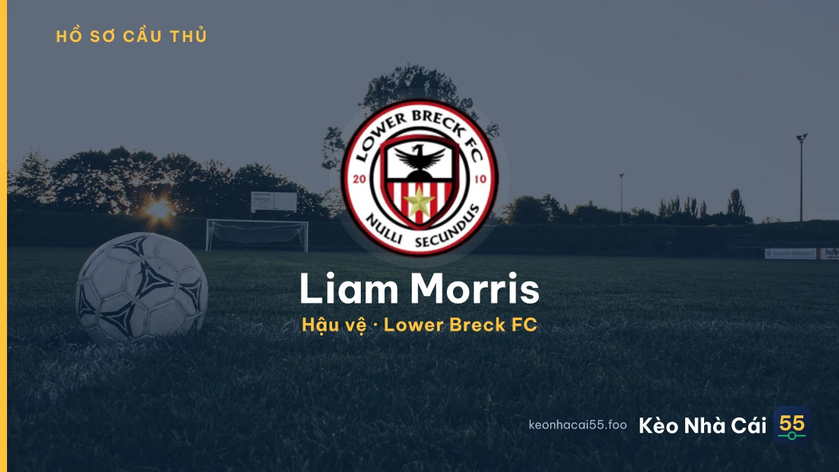 Liam Morris — Lower Breck FC