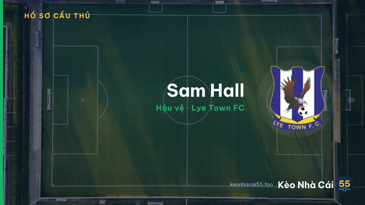 Sam Hall — Lye Town FC
