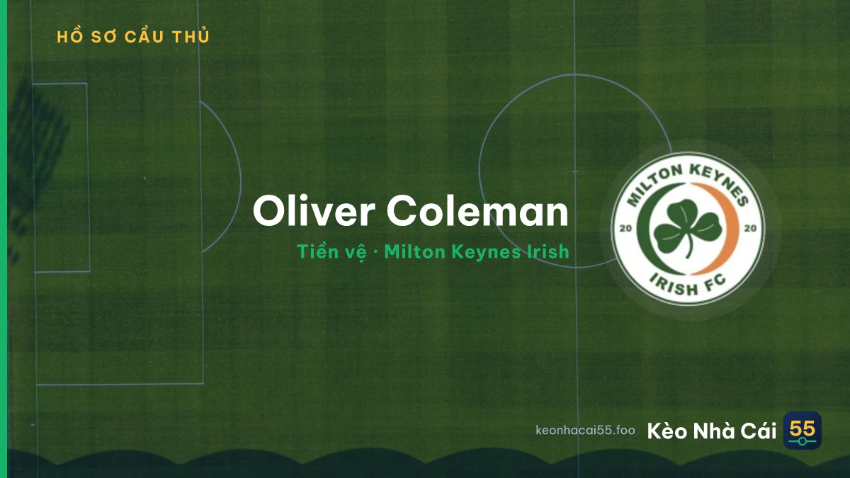 Oliver Coleman — Milton Keynes Irish
