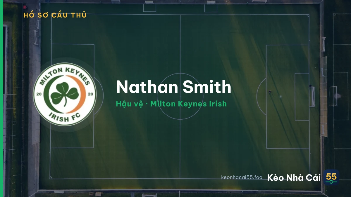 Nathan Smith — Milton Keynes Irish
