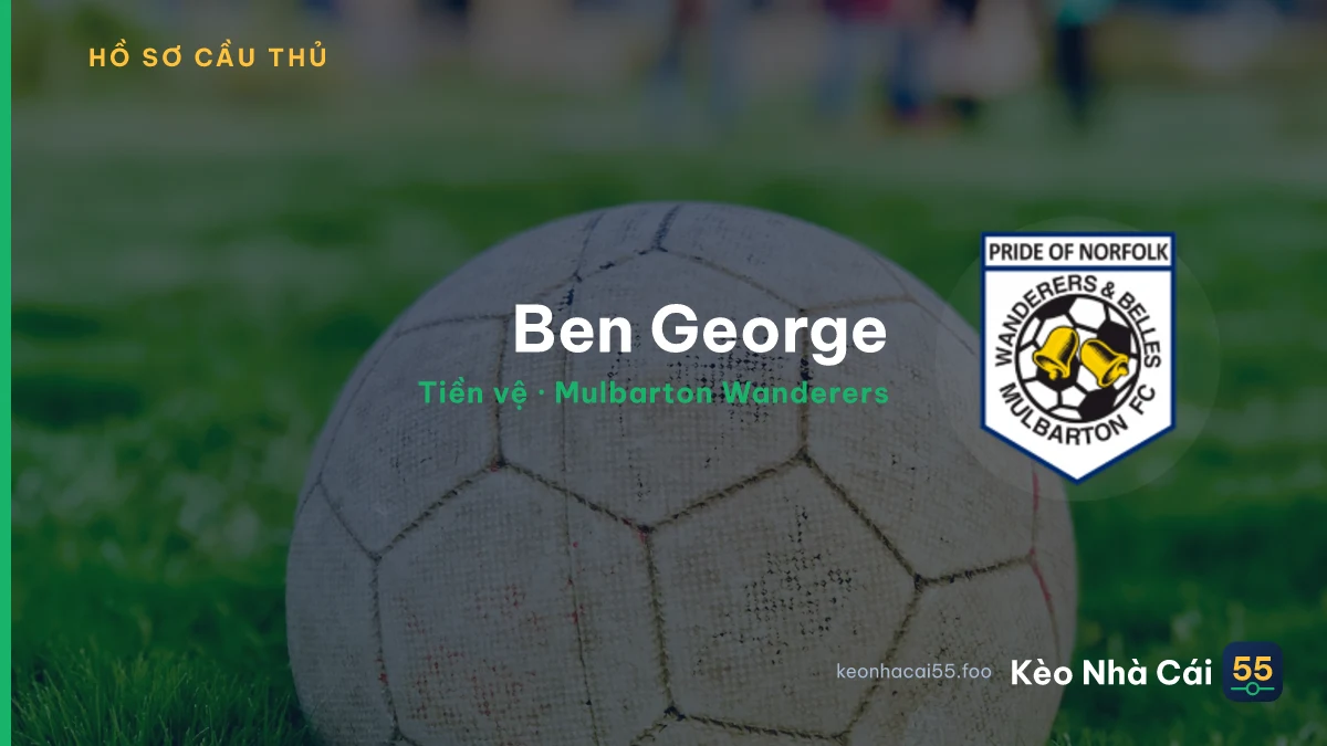 Ben George — Mulbarton Wanderers