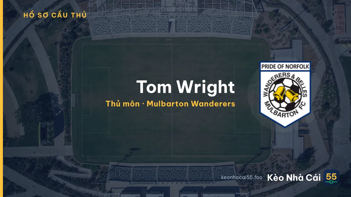 Tom Wright — Mulbarton Wanderers