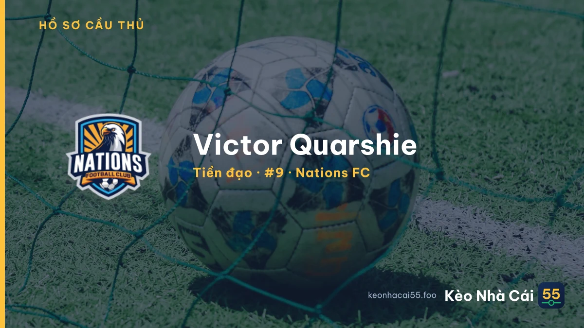 Victor Quarshie — Nations FC