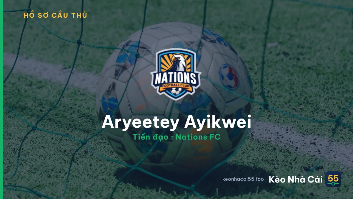 Aryeetey Ayikwei — Nations FC