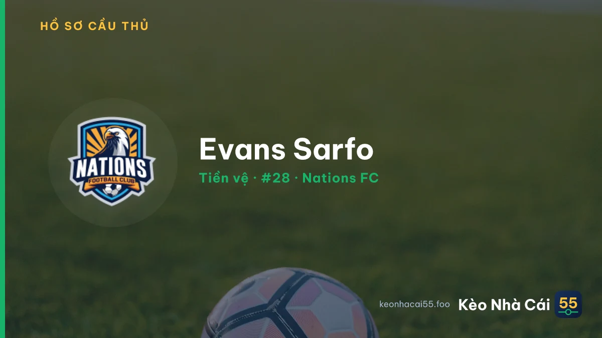 Evans Sarfo — Nations FC