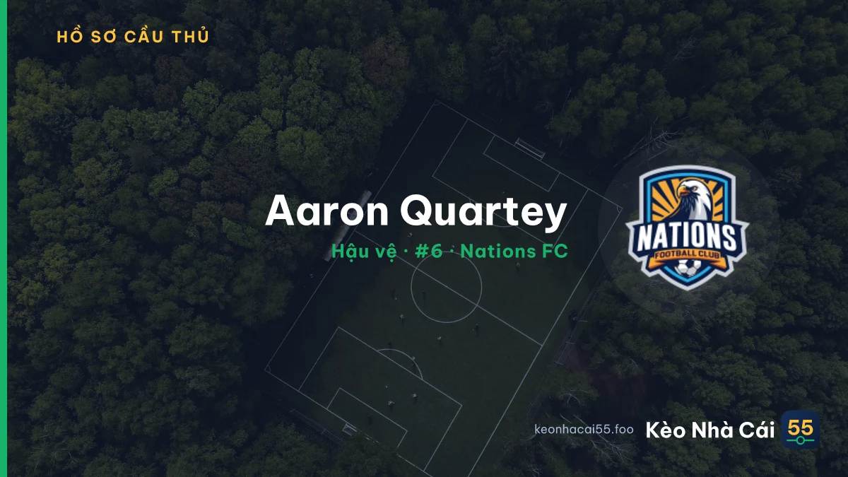 Aaron Quartey — Nations FC