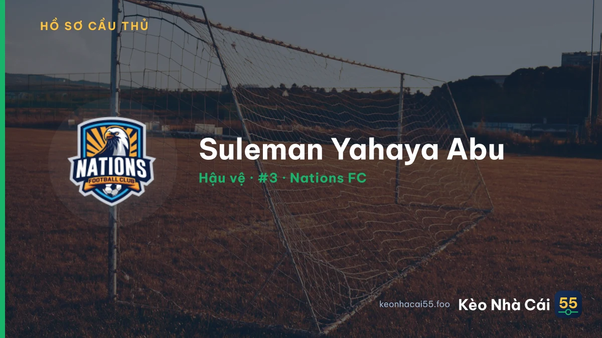 Suleman Yahaya Abu — Nations FC