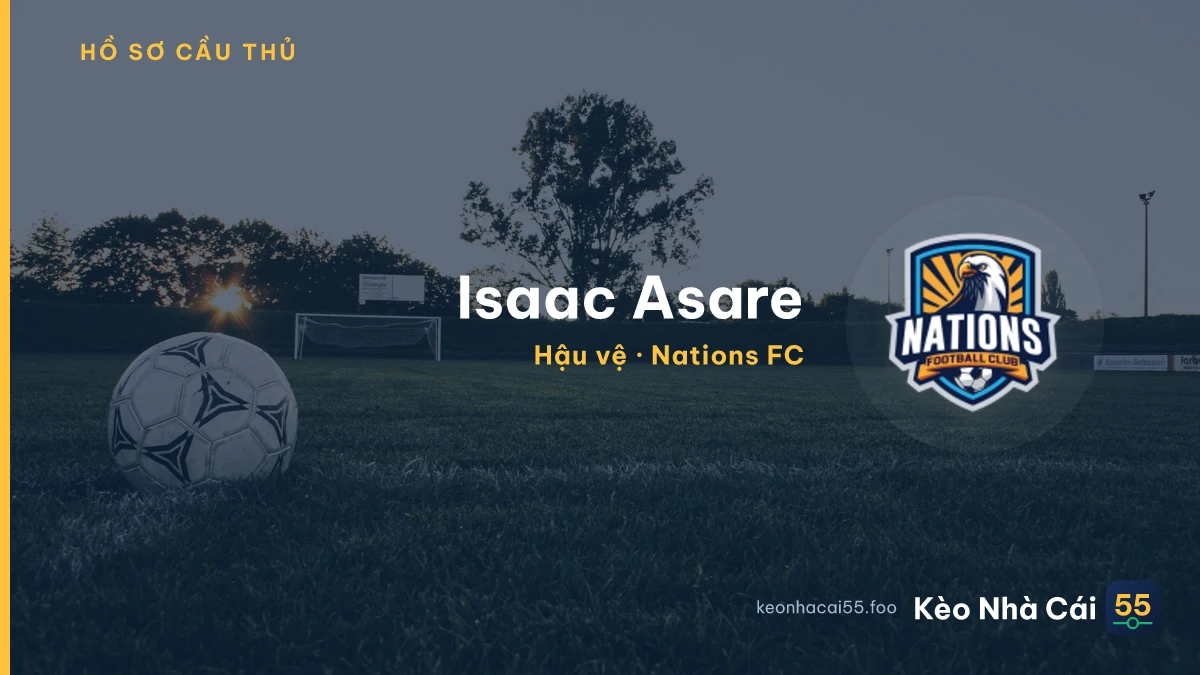 Isaac Asare — Nations FC