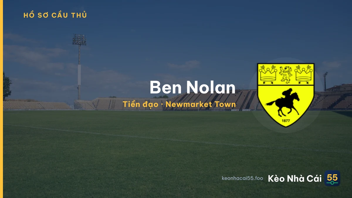Ben Nolan — Newmarket Town