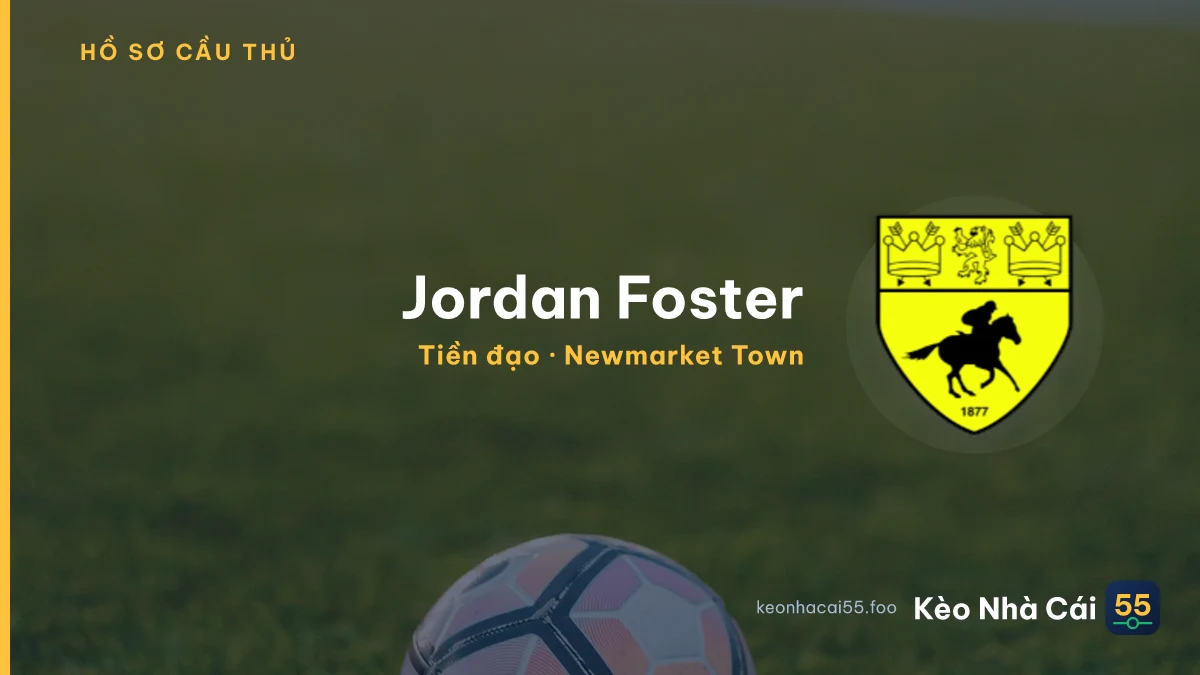 Jordan Foster — Newmarket Town