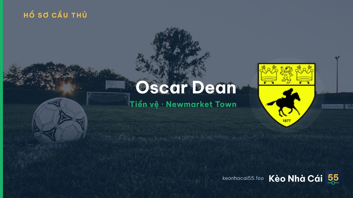Oscar Dean — Newmarket Town