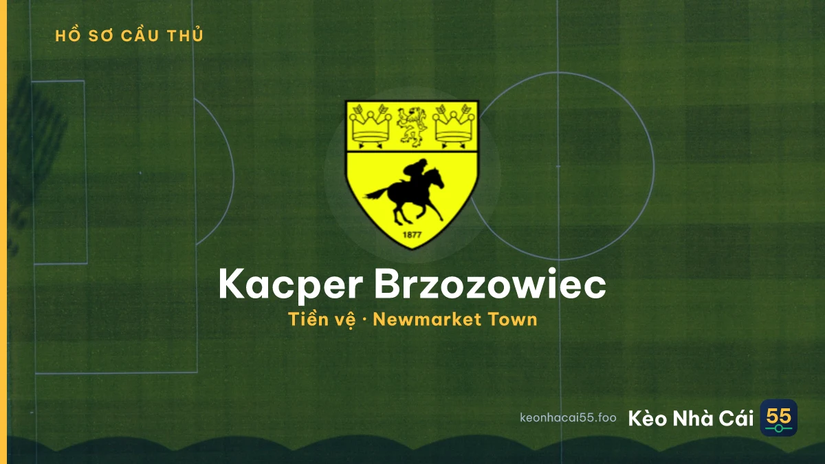 Kacper Brzozowiec — Newmarket Town