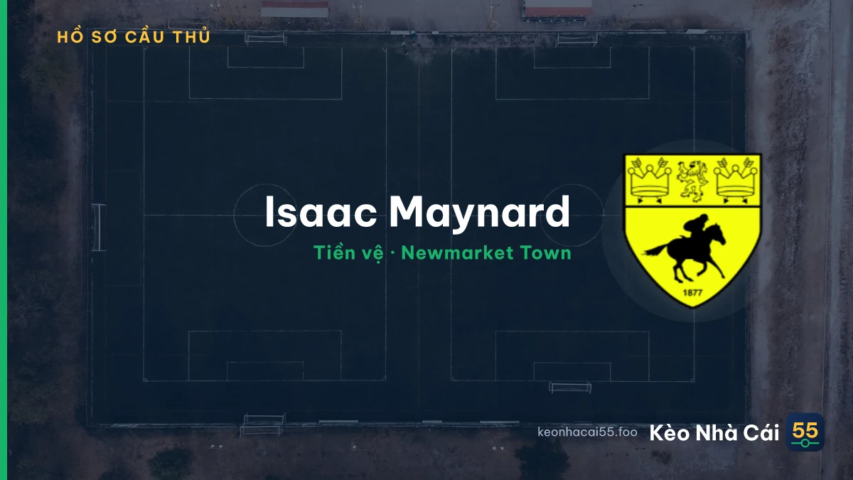 Isaac Maynard — Newmarket Town