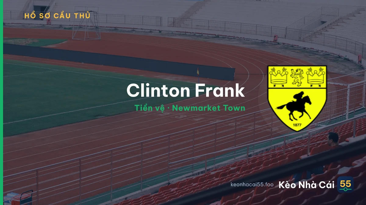Clinton Frank — Newmarket Town