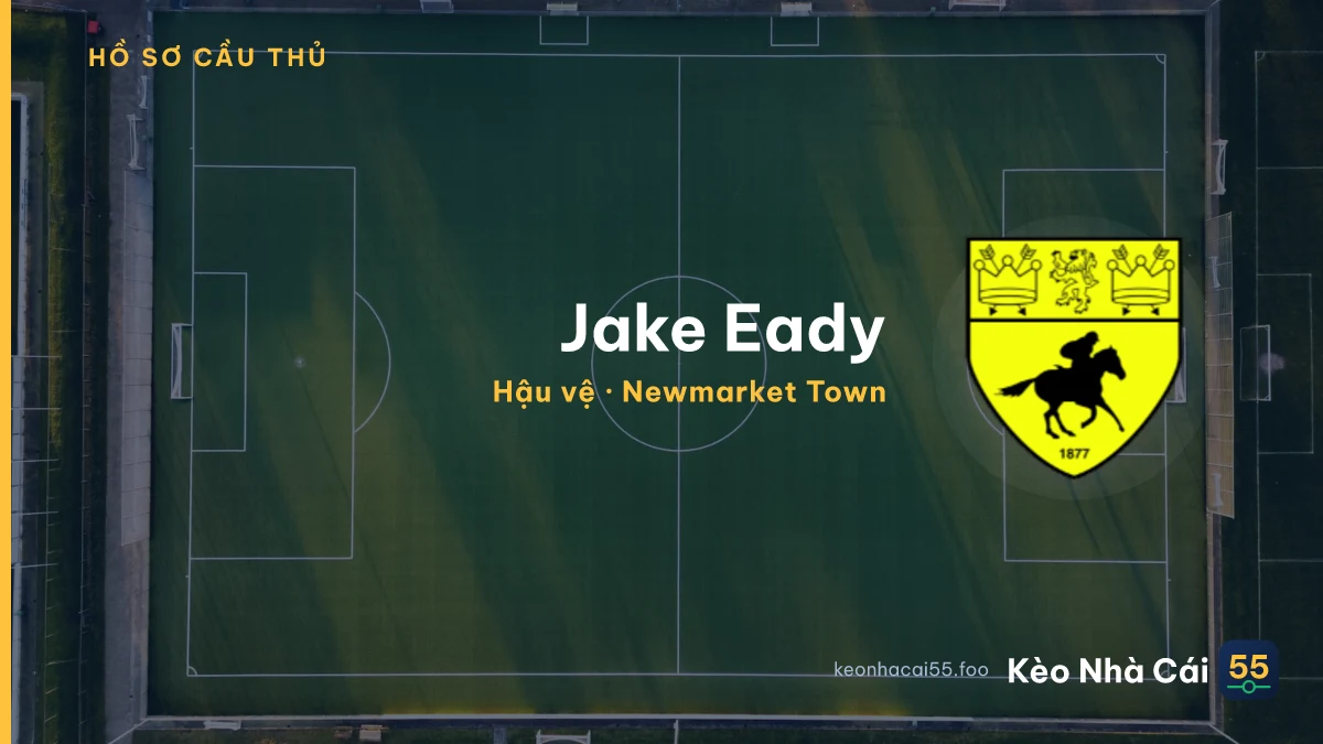 Jake Eady — Newmarket Town