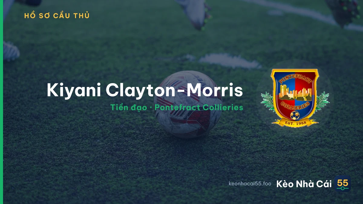Kiyani Clayton-Morris — Pontefract Collieries