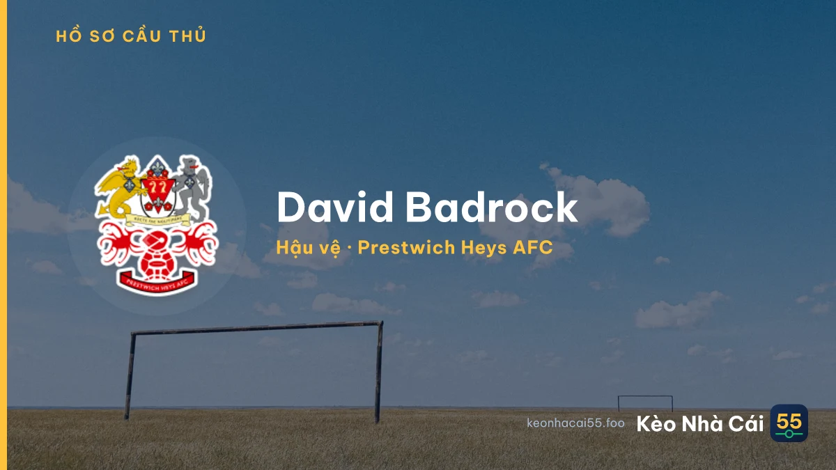 David Badrock — Prestwich Heys AFC