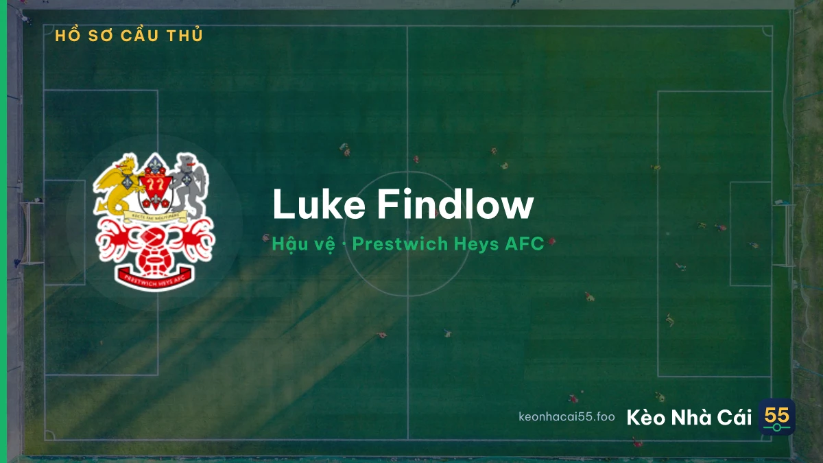 Luke Findlow — Prestwich Heys AFC