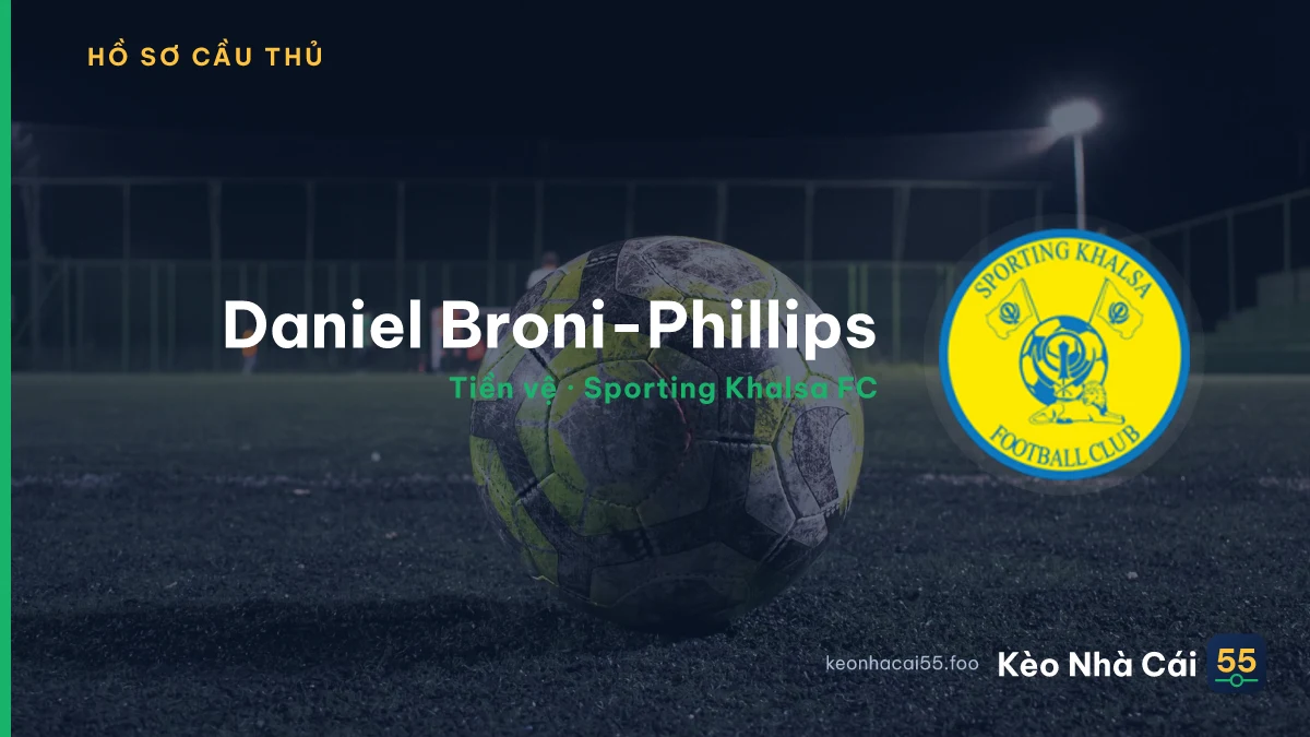 Daniel Broni-Phillips — Sporting Khalsa FC