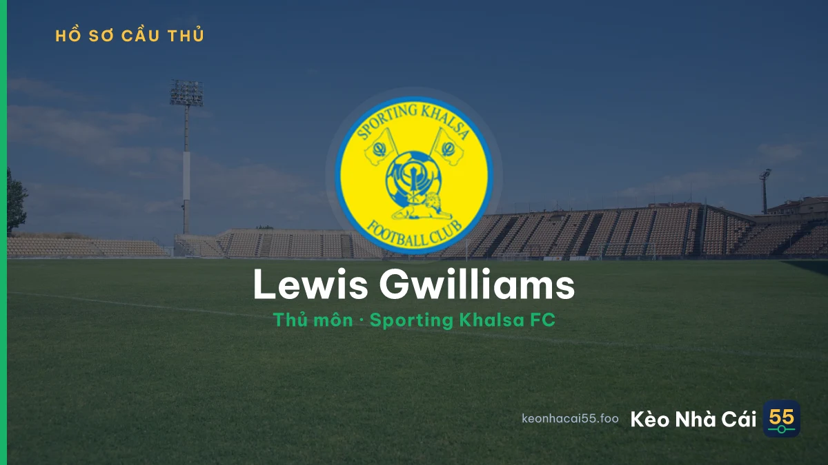 Lewis Gwilliams — Sporting Khalsa FC