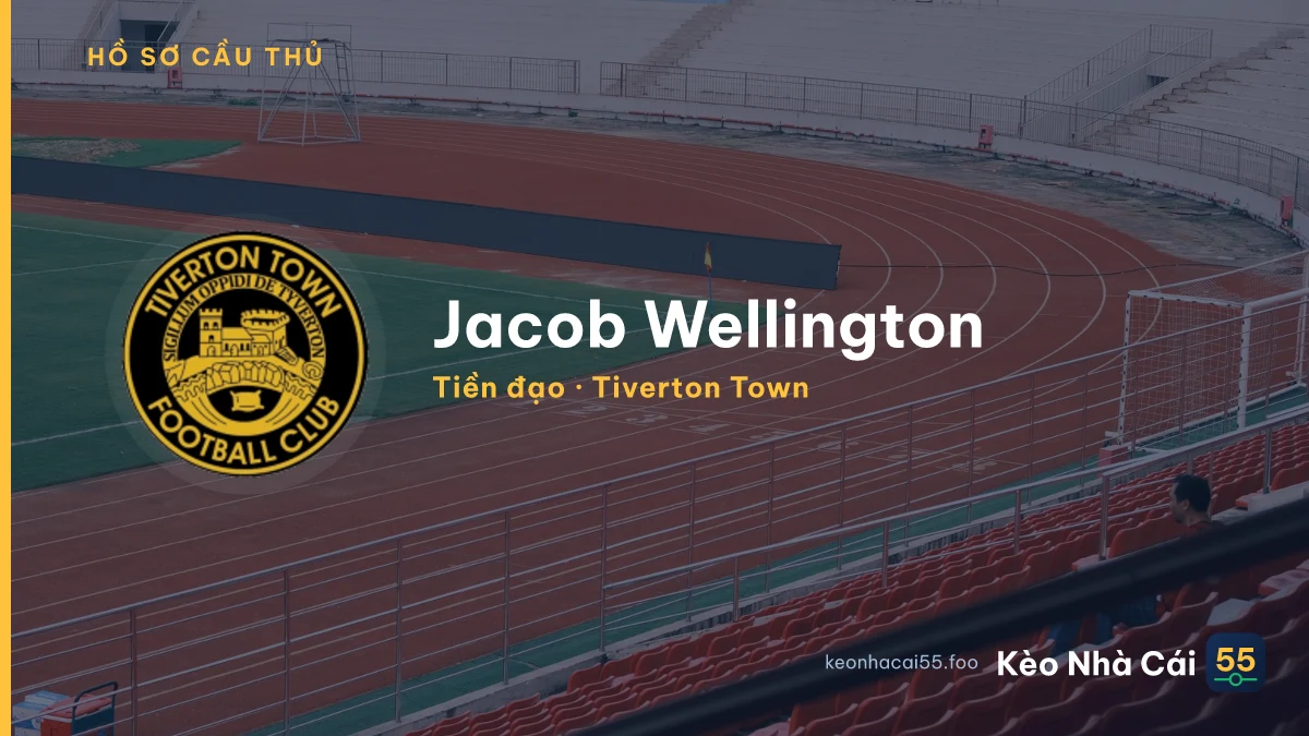 Jacob Wellington — Tiverton Town