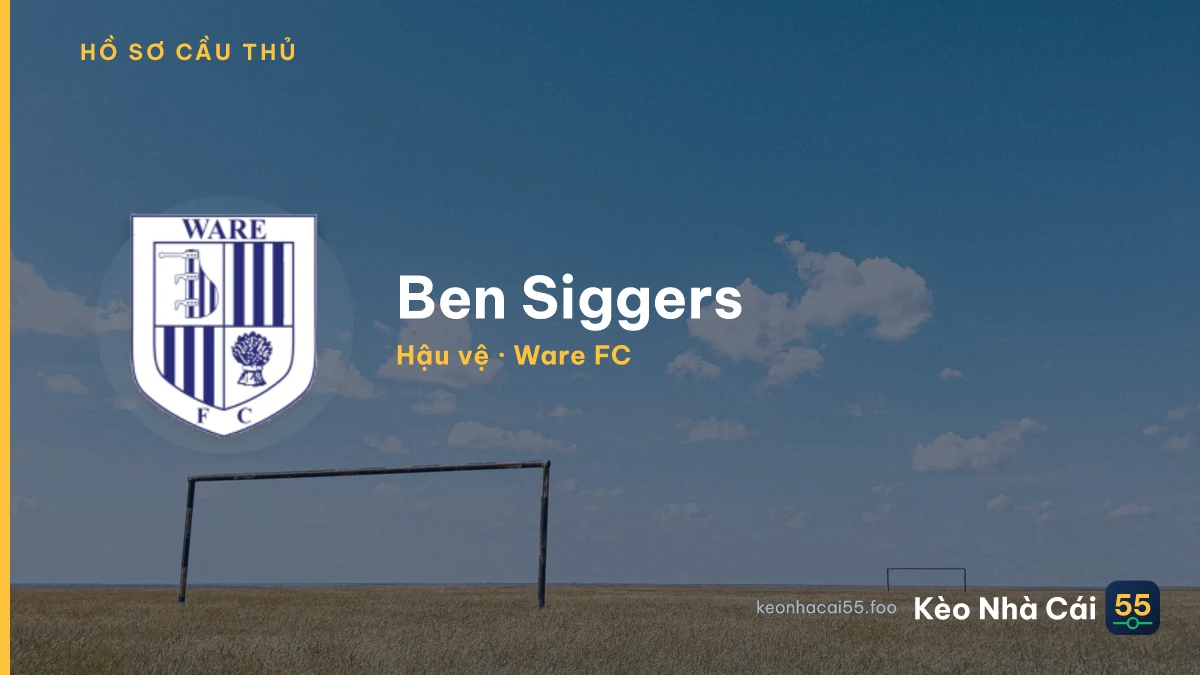 Ben Siggers — Ware FC