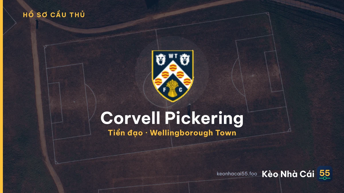 Corvell Pickering — Wellingborough Town