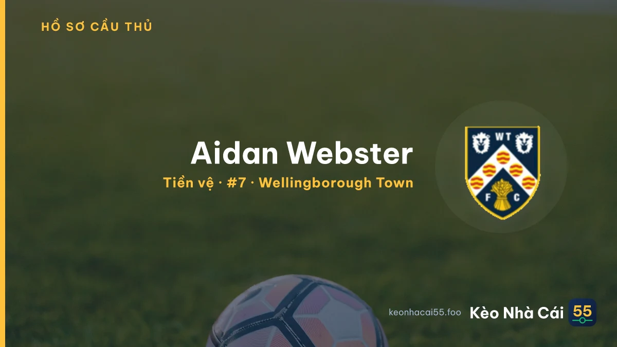 Aidan Webster — Wellingborough Town