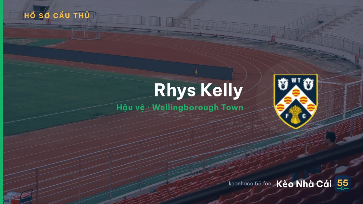 Rhys Kelly — Wellingborough Town